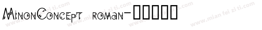 MinonConcept roman字体转换